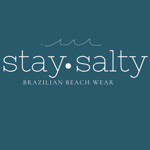 STAY SALTY - brazilian beach wear